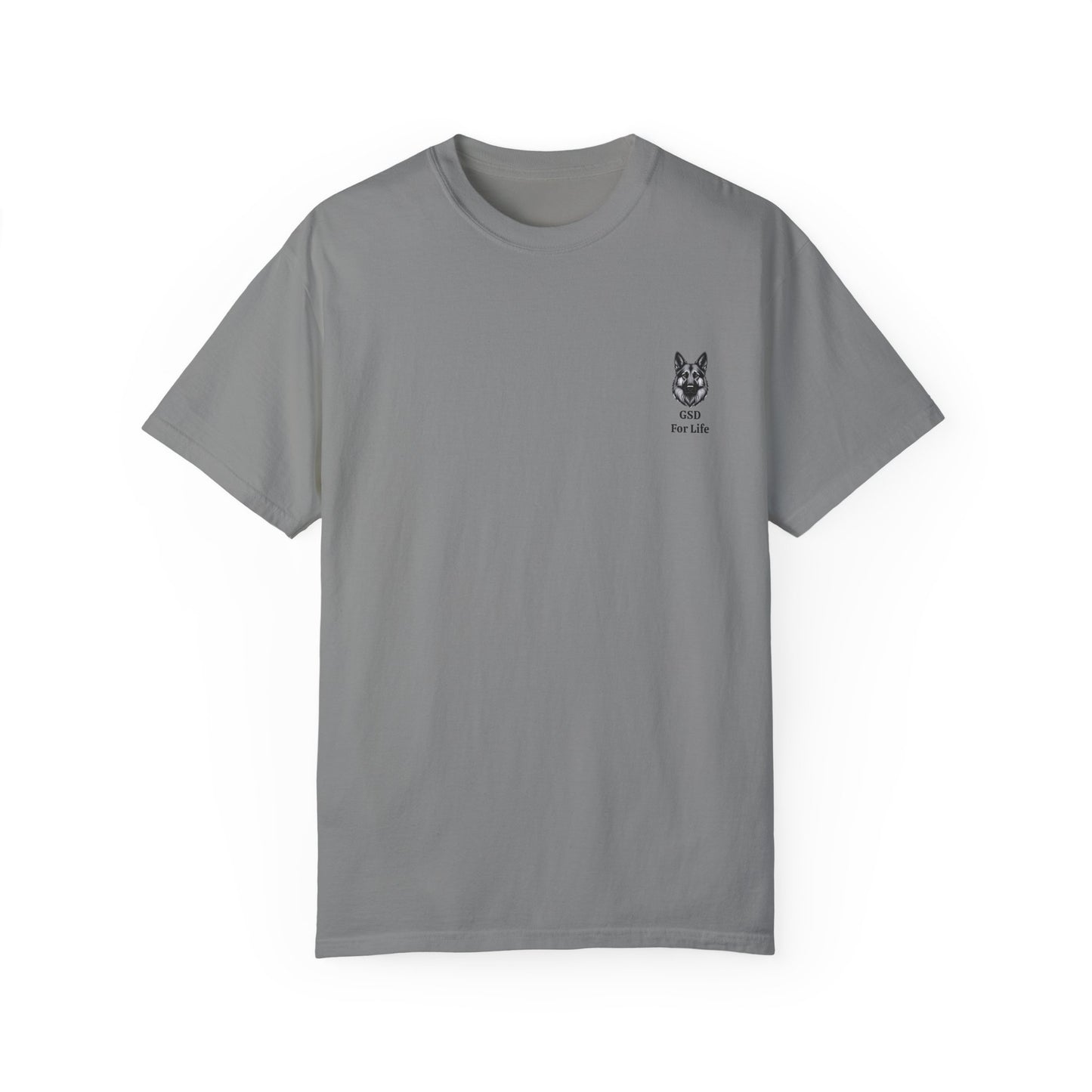 GSD For Life Unisex Garment-Dyed T-Shirt - German Shepherd Artwork