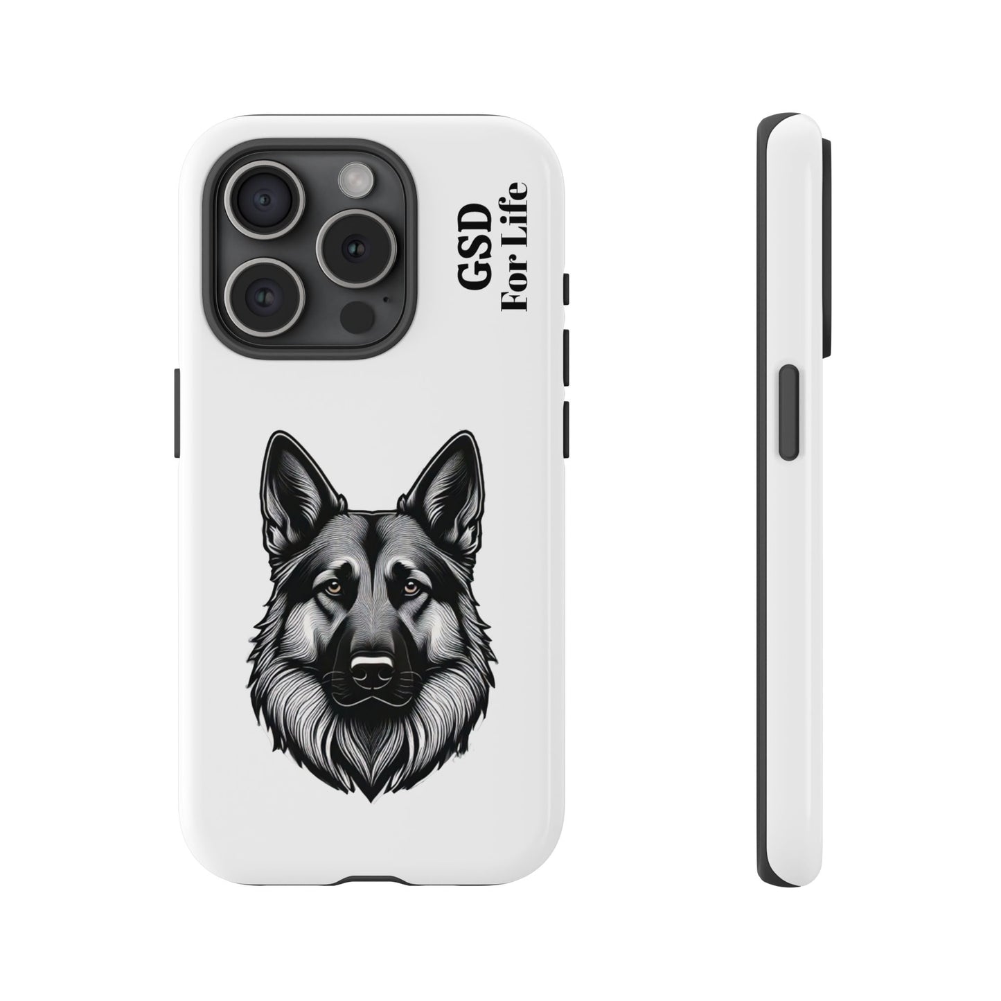 German Shepherd Phone Case - GSD For Life Tough Case