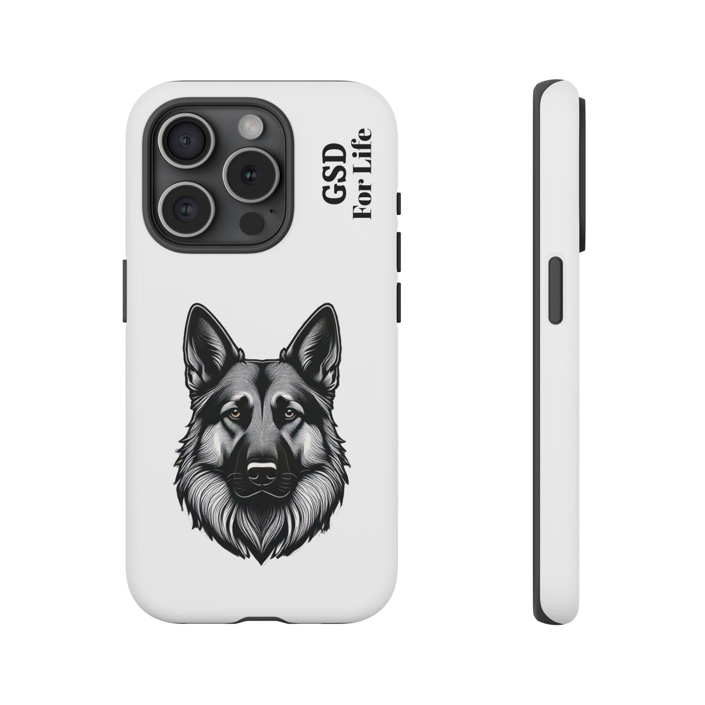 German Shepherd Phone Case - GSD For Life Tough Case