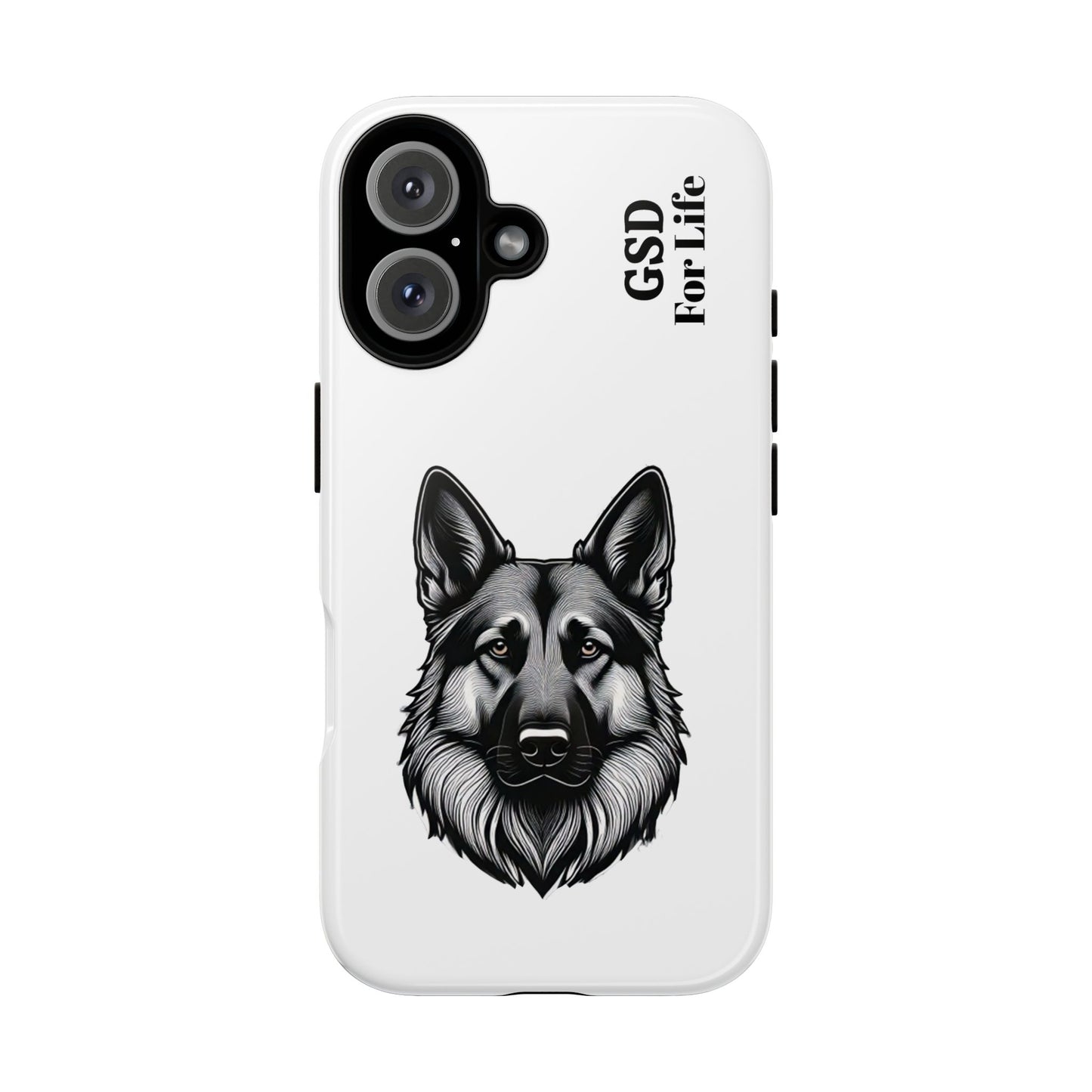 German Shepherd Phone Case - GSD For Life Tough Case