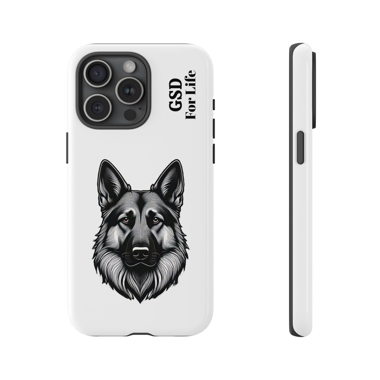 German Shepherd Phone Case - GSD For Life Tough Case