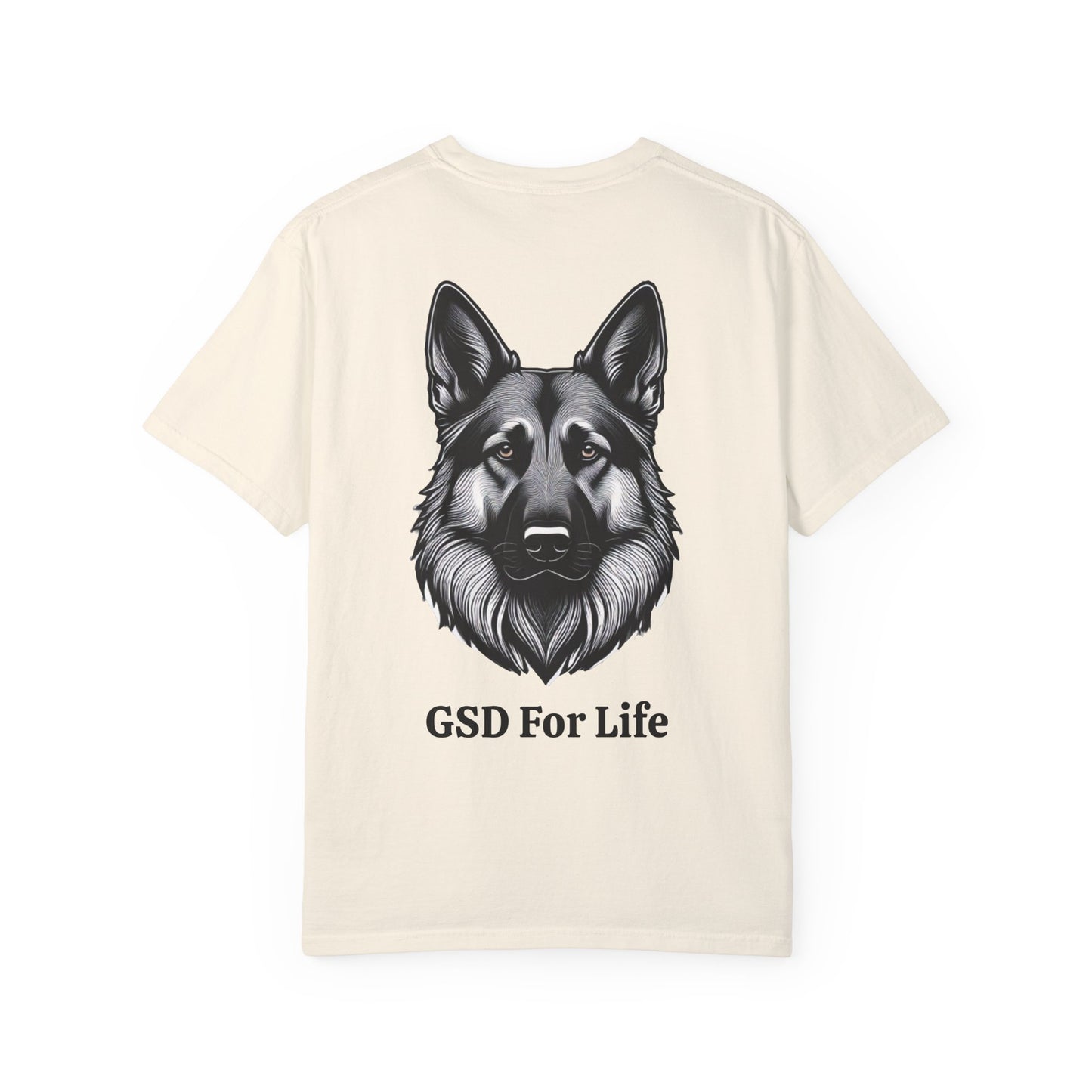 GSD For Life Unisex Garment-Dyed T-Shirt - German Shepherd Artwork