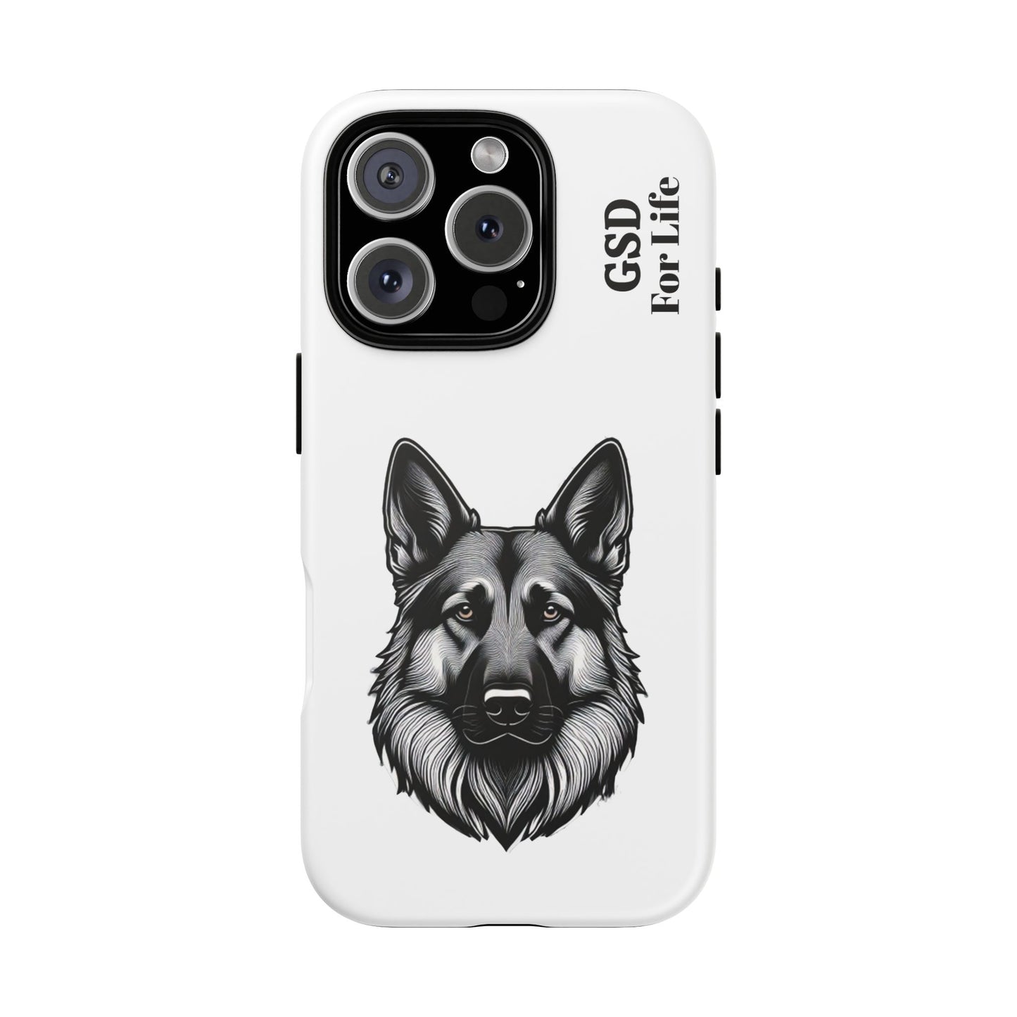 German Shepherd Phone Case - GSD For Life Tough Case