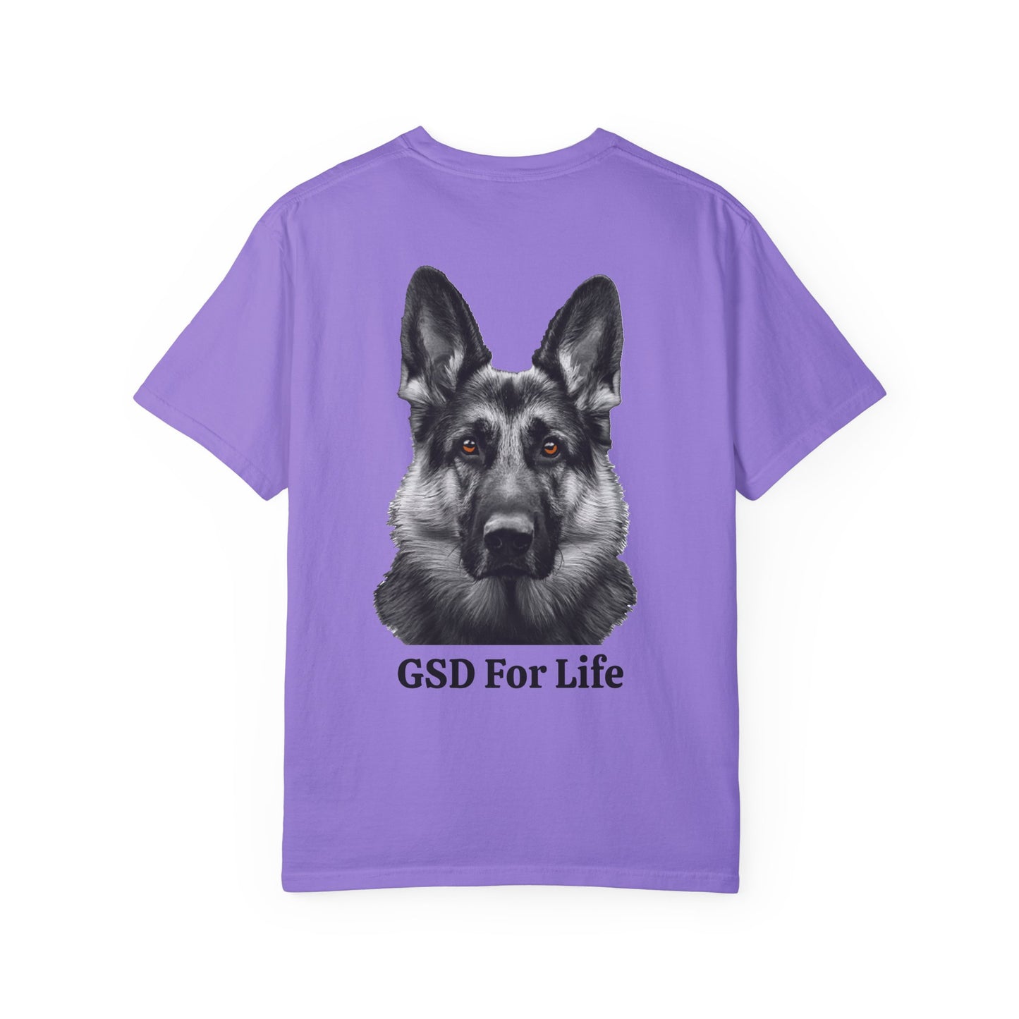 GSD For Life Unisex Garment-Dyed T-Shirt - German Shepherd Photorealistic Artwork