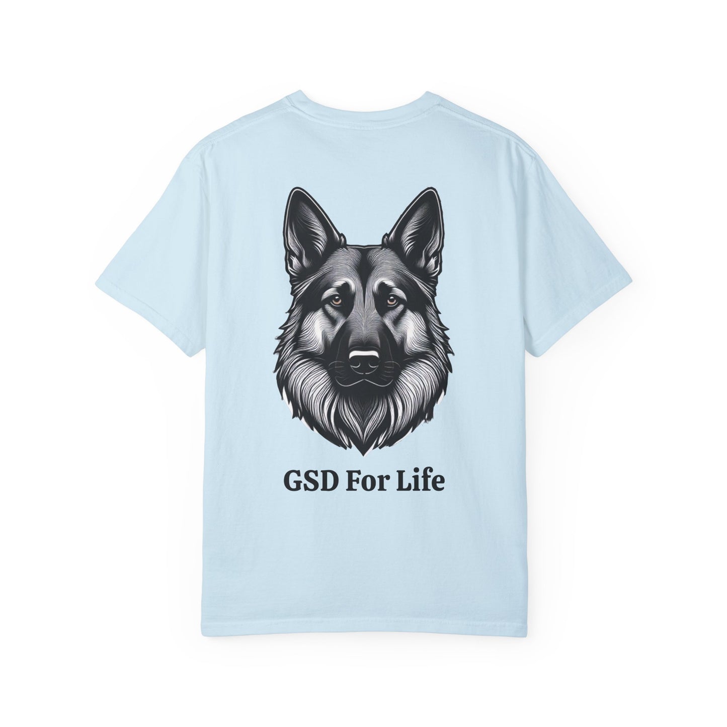 GSD For Life Unisex Garment-Dyed T-Shirt - German Shepherd Artwork