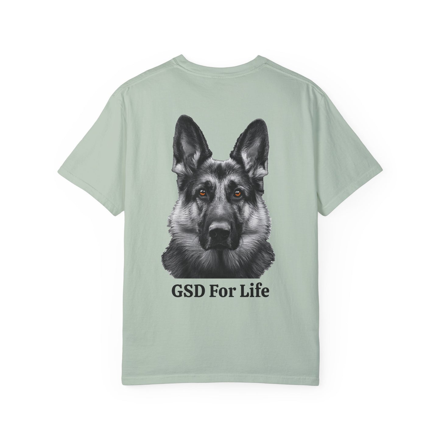 GSD For Life Unisex Garment-Dyed T-Shirt - German Shepherd Photorealistic Artwork