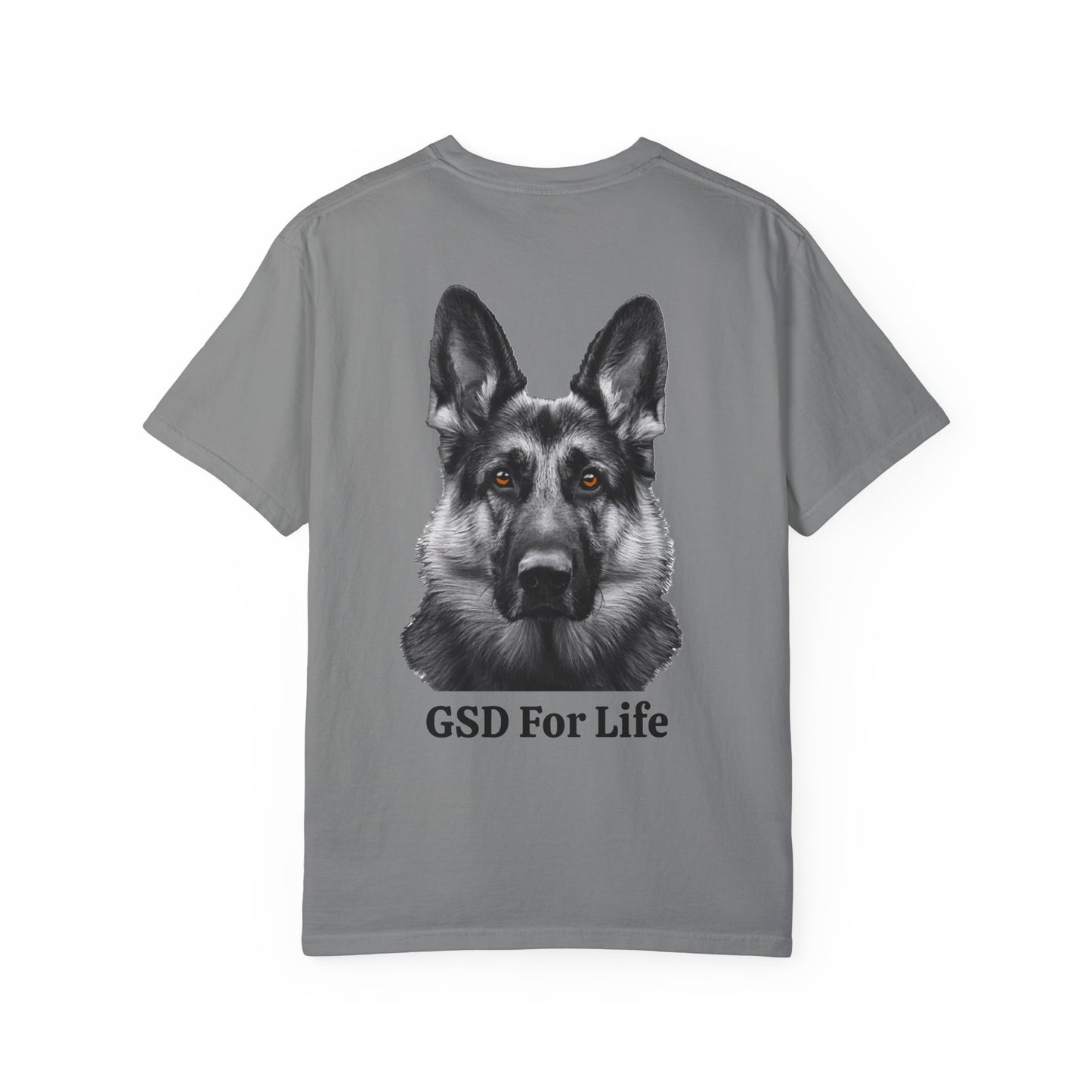 GSD For Life Unisex Garment-Dyed T-Shirt - German Shepherd Photorealistic Artwork
