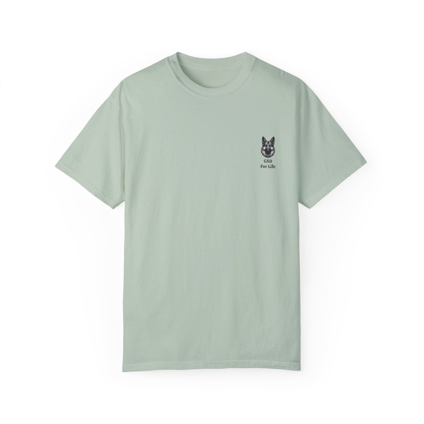 GSD For Life Unisex Garment-Dyed T-Shirt - German Shepherd Artwork
